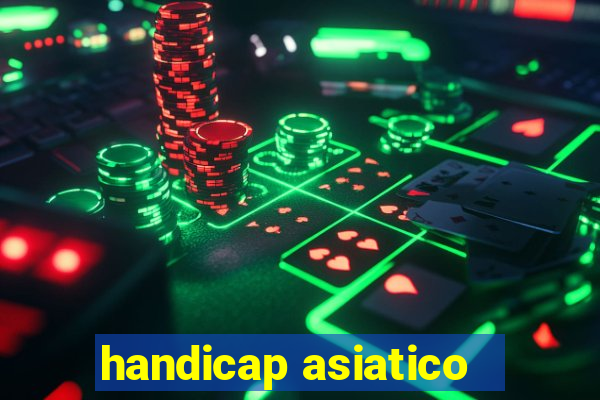 handicap asiatico - 1 o que significa